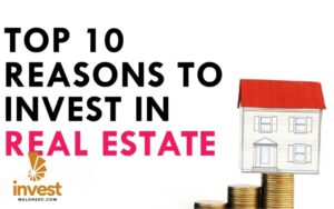 REASONS TO INVEST IN REAL ESTATE